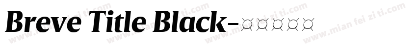 Breve Title Black字体转换